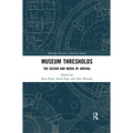 Museum Thresholds: The Design and Media of Arrival - Paperback