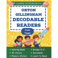 Learn to Read with Orton Gillingham Decodable Readers: Orton Gillingham Coloring Book Phonics Readers for Kindergarten, First Grade, Second Grade and - Paperback