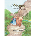 The Princess and the Bear - Hardcover
