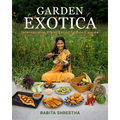 Garden Exotica: International Plant-Based Fusion Cuisine - Hardcover