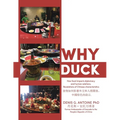 Why Duck: How food impacts diplomacy and human relations. Revelations of Chinese characteristics . - Paperback