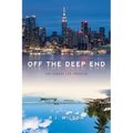 Off the Deep End: The Search for Paradise a Novel - Paperback
