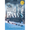 Soulmates with Paws: A Collection of Tales & Tails - Paperback