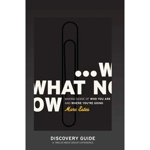 What Now Discovery Guide - Paperback