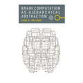 Brain Computation as Hierarchical Abstraction - Paperback
