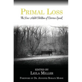 Primal Loss: The Now-Adult Children of Divorce Speak - Paperback