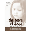 The Tears of Hope: Book One of the Trilogy - Paperback