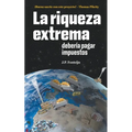 La riqueza extrema debería pagar impuestos - Paperback