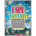 I Spy Fantasy: A Book of Picture Riddles - Hardcover