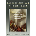 Variations on a Theme Park: The New American City and the End of Public Space - Paperback