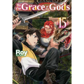 By the Grace of the Gods: Volume 15 - Paperback
