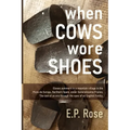 When Cows Wore Shoes - Paperback