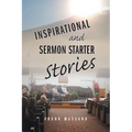 Inspirational and Sermon Starter Stories - Paperback