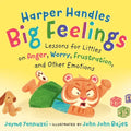 Harper Handles Big Feelings: Lessons for Littles on Anger, Worry, Frustration, and Other Emotions - Board Book