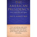 The American Presidency: Lives, Leadership, and Legacy - Hardcover