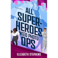 All Superheroes Need Photo Ops - Paperback