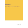 Early Cumberland and Westmorland Friends - Hardcover