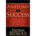 Anatomy of Success: The Science of Inheriting Your Brain's Wealth & Power While You're Still Alive! - Paperback