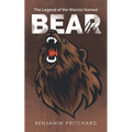 The Legend of the Warrior Named Bear - Paperback