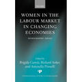 Women in the Labour Market in Changing Economies: Demographic Issues - Hardcover