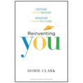 Reinventing You: Define Your Brand, Imagine Your Future - Hardcover