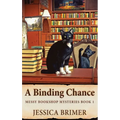 A Binding Chance - Hardcover