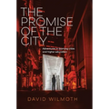 The Promise of the City: Adventures in learning cities and higher education - Hardcover