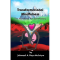 Transformational Mindfulness: The Handbook for Self-Mastery - Paperback
