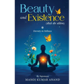 Beauty and Existence - Eternity in Stillness - Paperback