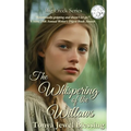 The Whispering of the Willows: An Historic Appalachian Drama (Big Creek) - Hardcover