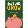 Save and Grow - Paperback
