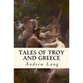 Tales of Troy and Greece: Illustrated - Paperback