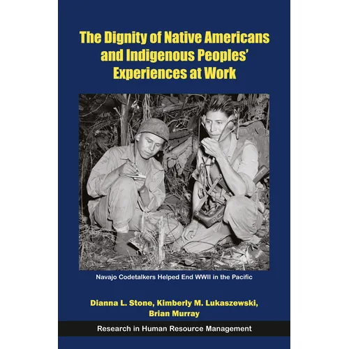 The Dignity of Native Americans and Indigenous Peoples' Experiences at Work - Hardcover