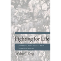 Fighting for Life: Contest, Sexuality, and Consciousness - Paperback