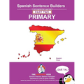 Spanish Primary Sentence Builders - PART 2: Primary Part 2 - Paperback