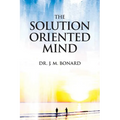 The Solution Oriented Mind - Paperback