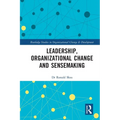 Leadership, Organizational Change and Sensemaking - Paperback