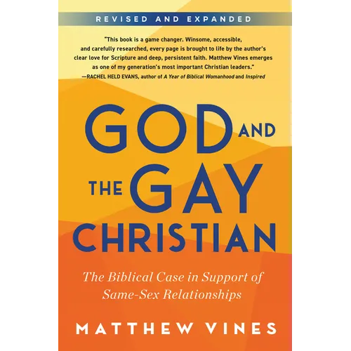 God and the Gay Christian: The Biblical Case in Support of Same-Sex Relationships (Revised and Expanded) - Paperback