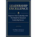 Leadership Excellence: Empower Your Leadership with The Model for Sustained Leadership Success - Paperback