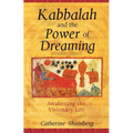 Kabbalah and the Power of Dreaming: Awakening the Visionary Life - Paperback