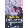 Not So Thanks in Advance (M/M/M Monster Romance) - Paperback