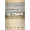The Gospel According to Hollywood - Paperback
