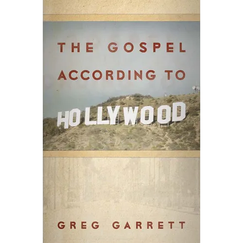 The Gospel According to Hollywood - Paperback