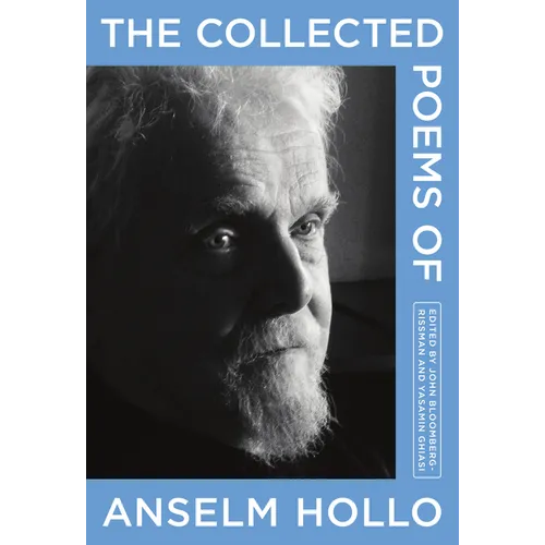 The Collected Poems of Anselm Hollo - Hardcover