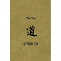 The Tao of Flight Test: Principles to Live By - Paperback