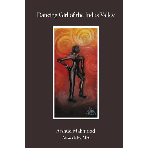 Dancing Girl of The Indus Valley - Paperback