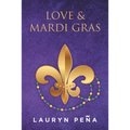 Love & Mardi Gras - Paperback