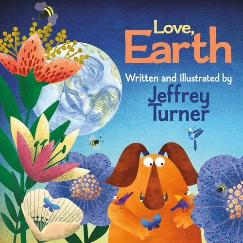 Love, Earth - Hardcover