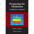 Preparing for Mediation: A Guide for Consumers - Paperback