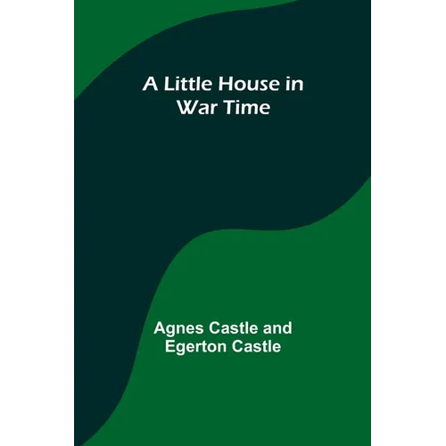 A Little House in War Time - Paperback